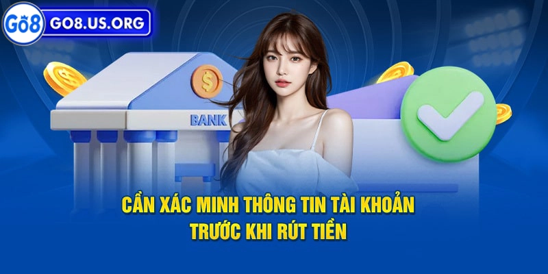 Rút Tiền Go8 Lưu ý khi rút tiền tại nhà cái Go8